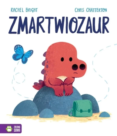 Zmartwiozaur - Rachel Bright, Chris Chatterton, Barbara Supeł