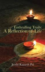 Enthralling Trails - Pai Jyothi Ramesh