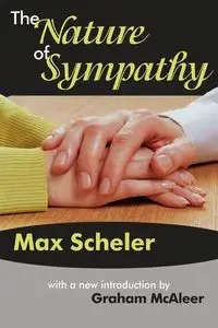 The Nature of Sympathy - Max Scheler