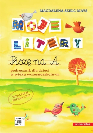 eBook Moje litery. Piszę na A. Podręcznik dla dzieci w wieku wczesnoszkolnym wyd. II poprawione - Magdalena Szelc-Mays