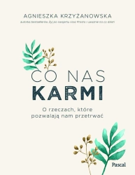 eBook Co nas karmi - Agnieszka Krzyżanowska epub mobi