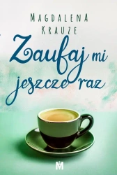 eBook Zaufaj mi jeszcze raz - Magdalena Krauze mobi epub