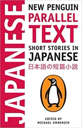 LJ/LA Short Stories in Japanese : New Penguin Parallel Text /wersja japońsko-angielska/ - Michael Emmerich