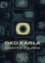 Oko karła - Dorotka Zgutka