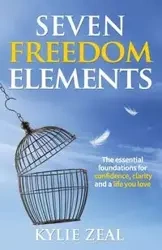 Seven Freedom Elements - Kylie Zeal