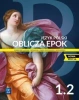 Oblicza epok 1. Język polski. Liceum i technikum. Podręcznik. Część 2. Zakres podstawowy i rozszerzo - Opracowanie zbiorowe