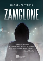 Zamglone - Marcel Frątczak