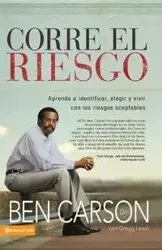 Corre el riesgo - Carson Ben M.D.