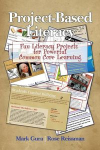 Project Based Literacy - Mark Gura