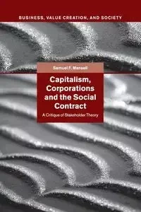 Capitalism, Corporations and the Social Contract - Samuel F. Mansell