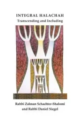 Integral Halachah - Schachter-Shalomi Rabbi Zalman