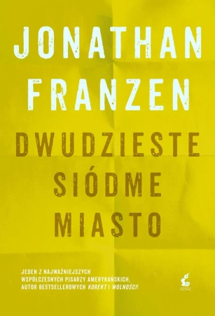 Dwudzieste siódme miasto (wyd. 2021) - Jonathan Franzen