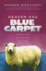 Heaven Has Blue Carpet - Sharon Niedzinski Stark