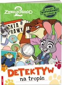Disney zwierzogród 2. Detektyw na tropie - opracowanie zbiorowe