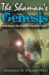 The Shaman's Genesis - Wilson Norman W.