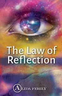 The Law of Reflection - Alida Fehily