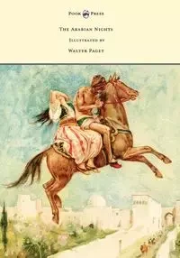 The Arabian Nights - Illustrated by Walter Paget - Rouse W. H. D.