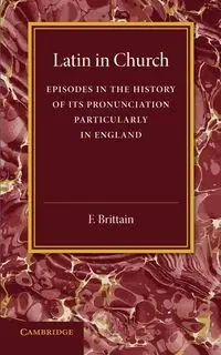 Latin in Church - Brittain F.