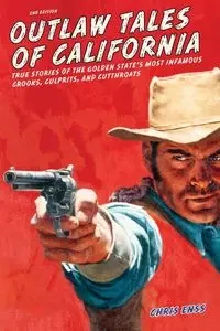Outlaw Tales of California - Chris Enss