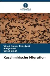 Kaschmirische Migration - Bhardwaj Vinod Kumar