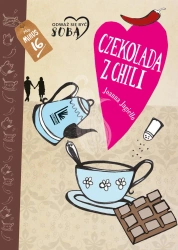 Czekolada z chili - Joanna Jagiełło, Olga Reszelska