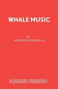 Whale Music - Anthony Minghella