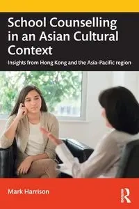School Counselling in an Asian Cultural Context - Harrison Mark