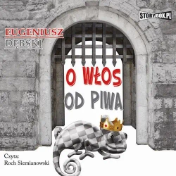 audiobook O włos od piwa - Eugeniusz Dębski