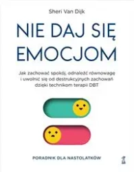 Nie daj się emocjom - Van Sheri Dijk