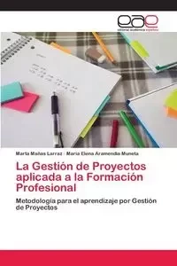 La Gestión de Proyectos aplicada a la Formación Profesional - Marta Mañas Larraz