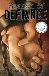 Season of Defiance - Susan Schroeder