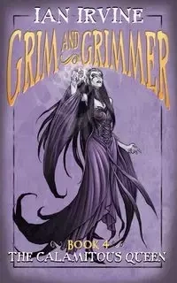 The Calamitous Queen - Ian Irvine