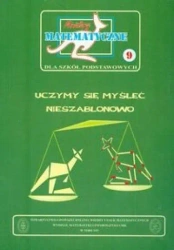 Miniatury matematyczne 09 Uczymy się myśleć... - Zbigniew Bobiński, Piotr Nodzyński, Mirosław Uscki