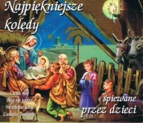 Najpiękniejsze Kolędy Śpiewane Przez Dzieci CD - praca zbiorowa