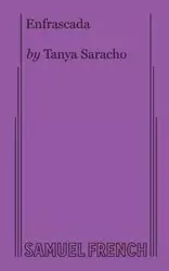 Enfrascada - Tanya Saracho
