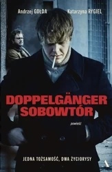 Doppelganger. Sobowtór - Andrzej Gołda, Katarzyna Rygiel