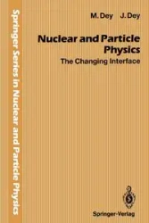 Nuclear and Particle Physics - Mira Dey