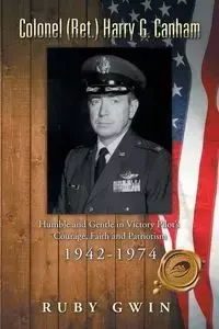 Colonel (Ret.) Harry G. Canham - Ruby Gwin