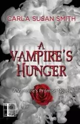 A Vampire's Hunger - Carla Susan Smith