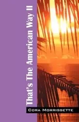 That's The American Way II - Cora Morrissette