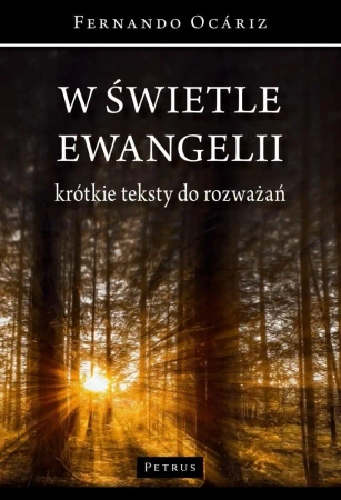 W świetle ewangelii - Fernando Ocriz