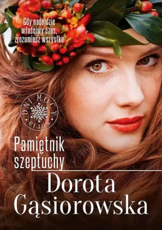 Pamiętnik szeptuchy wyd. specjalne - Dorota Gąsiorowska