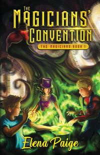 The Magicians' Convention - Paige Elena