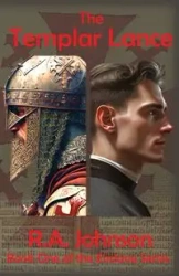 The Templar Lance - Johnson R.A.