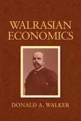 Walrasian Economics - A. Walker Donald