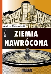 Ziemia nawrócona T.3 - Andrzej Makowiecki
