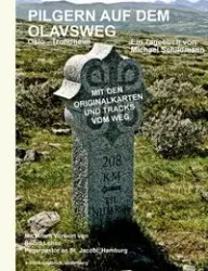 Pilgern auf dem Olavsweg - Michael Schildmann