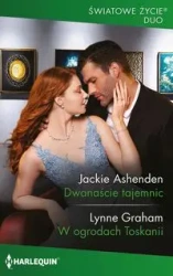 Dwanaście tajemnic W ogrodach Toskanii - Jackie Ashenden, Graham Lynne