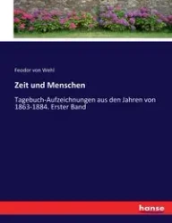 Zeit und Menschen - von Wehl Feodor