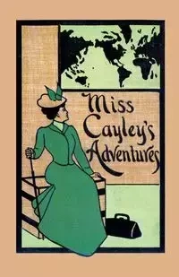 Miss Cayley's Adventures - Allen Grant